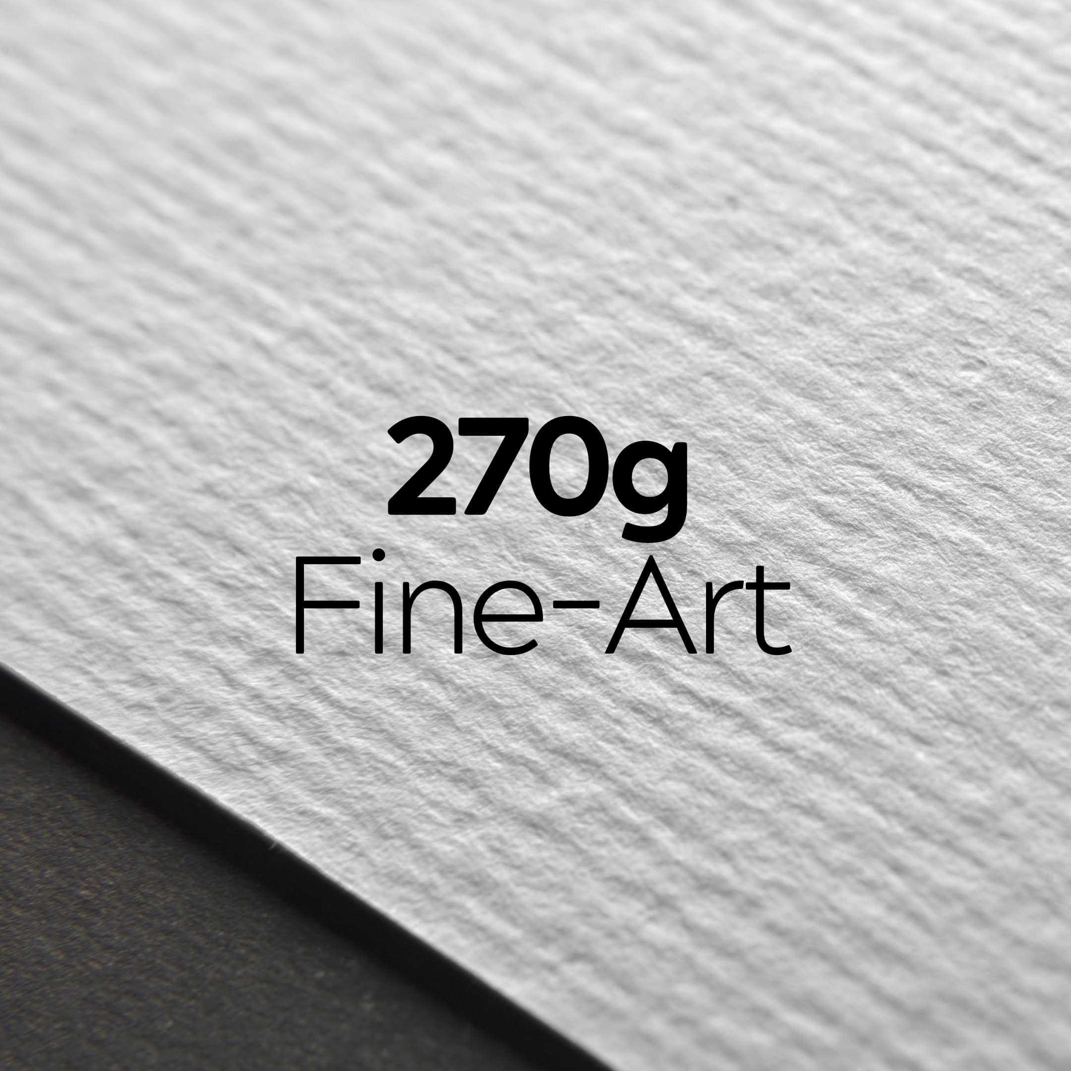 270g Fine-Art-Papier, Baumwolle, leicht texturierte Oberfläche
